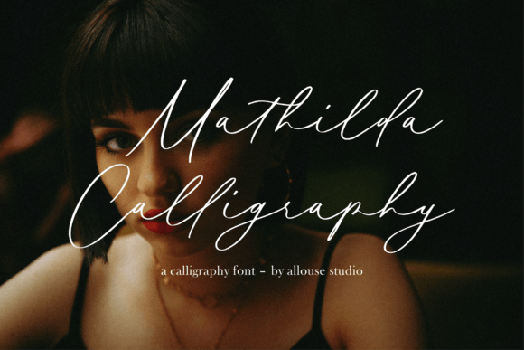Mathilda Calligraphy: A Font for Creative Campaigns